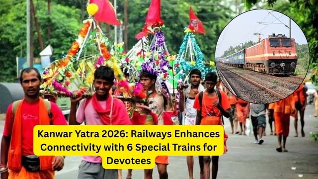 Kanwar Yatra 2026: Railways Enhances Connectivity with 6 Special Trains for Devotees